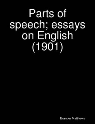 Book cover for Parts of Speech; Essays on English (1901)