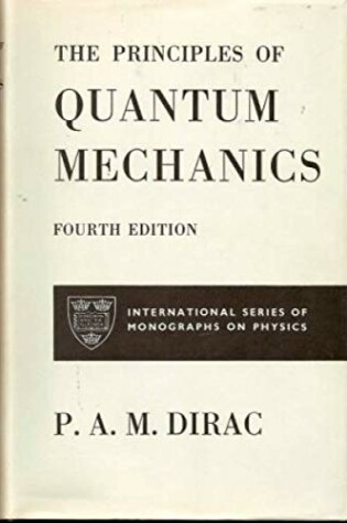 Cover of Principles of Quantum Mechanics