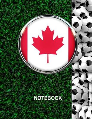Book cover for Notebook. Canada Flag And Soccer Balls Cover. For Soccer Fans. Blank Lined Planner Journal Diary.
