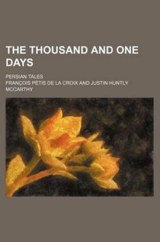 Cover of The Thousand and One Days Volume 1; Persian Tales