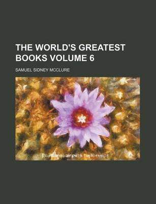 Book cover for The World's Greatest Books Volume 6