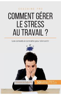 Book cover for Comment gerer le stress au travail ?