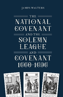 Cover of The National Covenant and the Solemn League and Covenant, 1660-1696