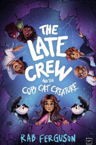 Cover of The Late Crew and the Copy Cat Creature