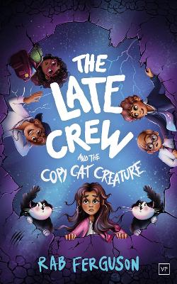 Cover of The Late Crew and the Copy Cat Creature