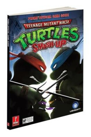 Cover of Teenage Mutant Ninja Turtles Smash-up