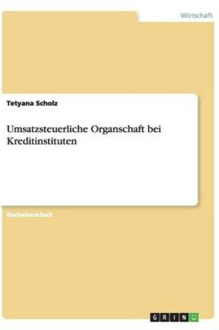 Cover of Umsatzsteuerliche Organschaft bei Kreditinstituten