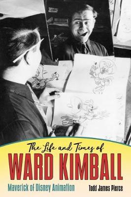 Book cover for The Life and Times of Ward Kimball