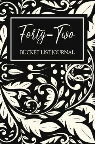 Cover of Forty-two Bucket List Journal