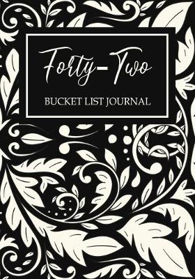 Book cover for Forty-two Bucket List Journal