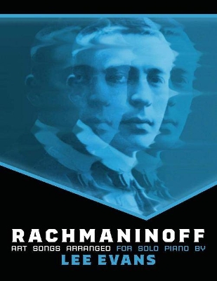 Book cover for Rachmaninoff Art Songs Arranged For Solo Piano