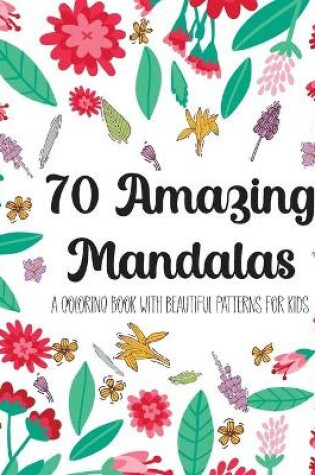Cover of 70 Amazing Mandalas