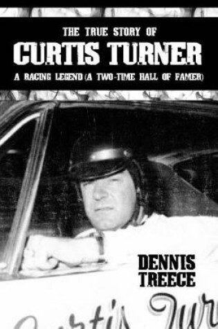 Cover of The True Story of Curtis Turner