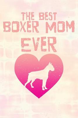 Book cover for Best Boxer Mom Ever