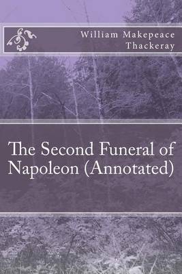 Book cover for The Second Funeral of Napoleon (Annotated)