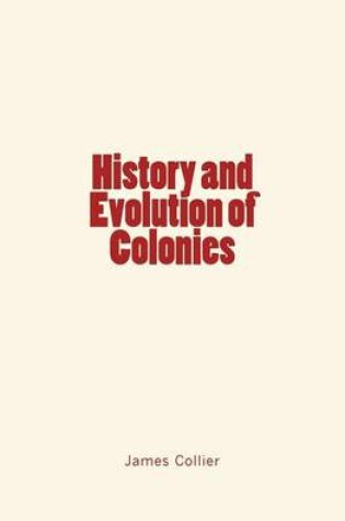 Cover of History and Evolution of Colonies