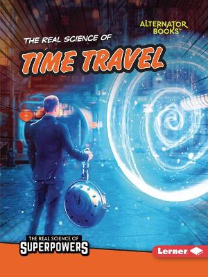 Book cover for The Real Science of Time Travel