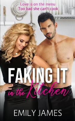 Book cover for Faking It in the Kitchen