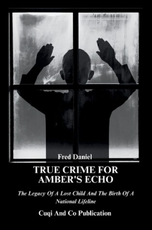 Cover of True Crime For Amber's Echo