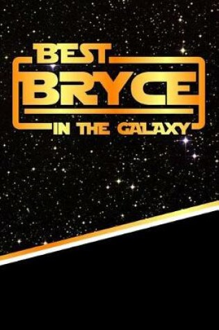 Cover of The Best Bryce in the Galaxy