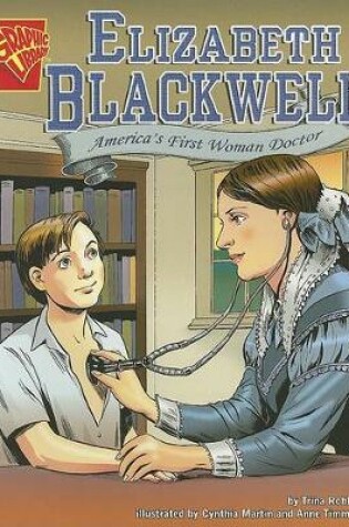 Cover of Elizabeth Blackwell: Americas First Woman Doctor (Graphic Biographies)