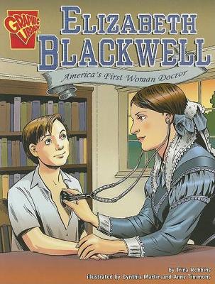 Book cover for Elizabeth Blackwell: Americas First Woman Doctor (Graphic Biographies)