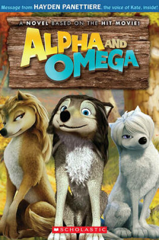 Cover of Alpha and Omega: The Junior Novel