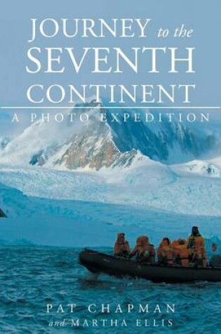 Cover of Journey to the Seventh Continent - A Photo Expedition