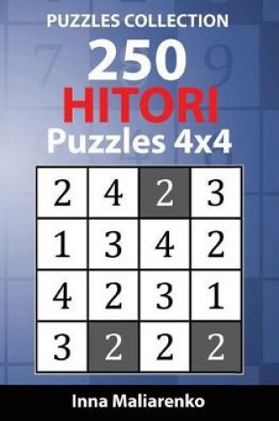 Cover of 250 Hitori Puzzles 4x4