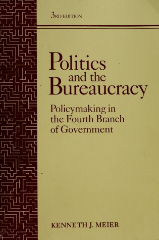Cover of Politics and the Bureaucracy