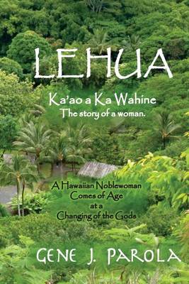 Cover of Lehua, Ka'ao a Ka Wahine [Lehua, the Story of a Woman]