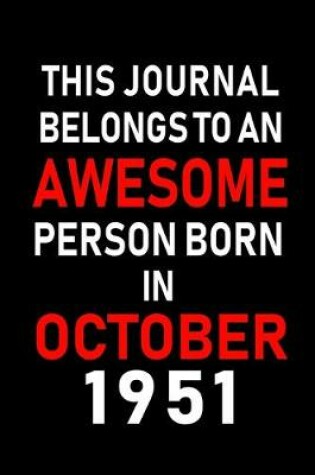 Cover of This Journal belongs to an Awesome Person Born in October 1951
