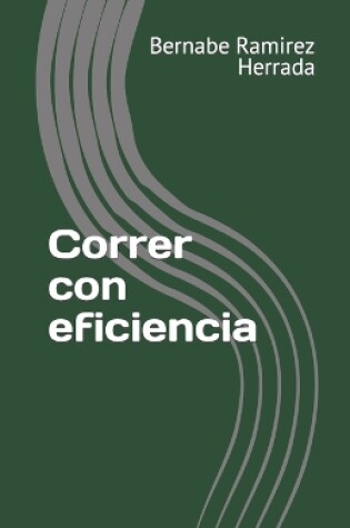Cover of Correr Con Eficiencia