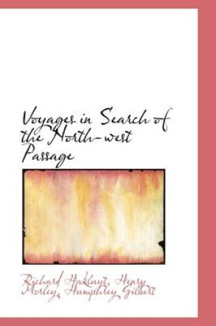 Cover of Voyages in Search of the North-West Passage