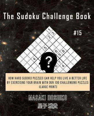 Book cover for The Sudoku Challenge Book #15