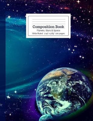 Cover of Composition Book Planets, Stars and Space Wide Ruled