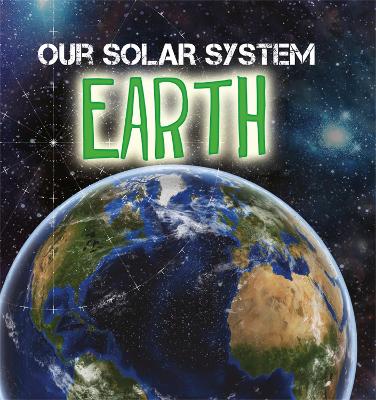Book cover for Our Solar System: Earth