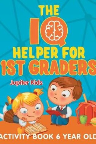 Cover of The IQ Helper for 1st Graders