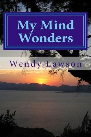 Cover of My Mind Wonders