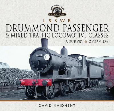 Book cover for L & S W R Drummond Passenger and Mixed Traffic Locomotive Classes