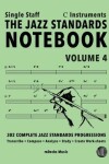 Book cover for The Jazz Standards Notebook Vol. 4 C Instruments - Single Staff