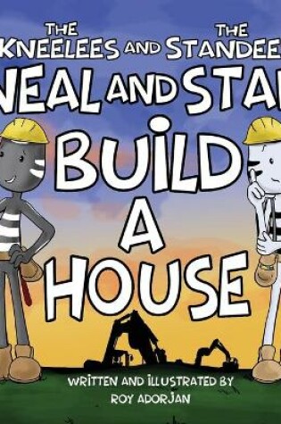 Cover of Neal and Stan Build A House