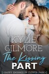 Book cover for The Kissing Part