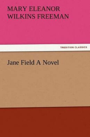 Cover of Jane Field a Novel