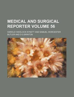 Book cover for Medical and Surgical Reporter Volume 56