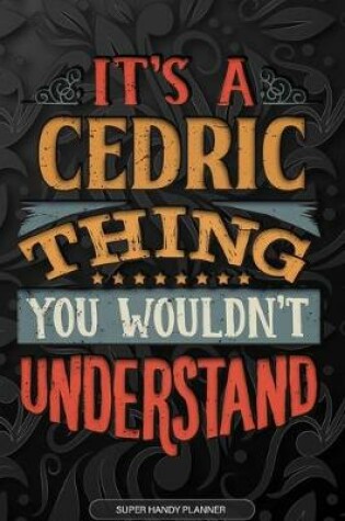 Cover of It's A Cedric Thing You Wouldn't Understand