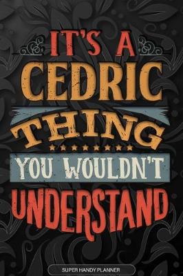 Book cover for It's A Cedric Thing You Wouldn't Understand