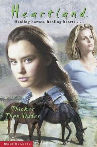 Cover of Heartland 08 Thicker Than Water