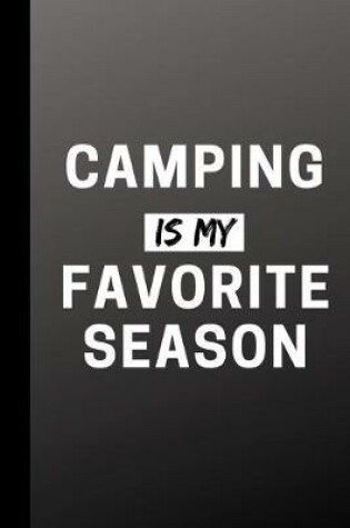 Cover of Camping Is My Favorite Season