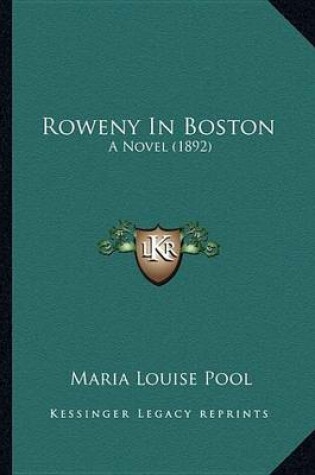 Cover of Roweny in Boston Roweny in Boston
